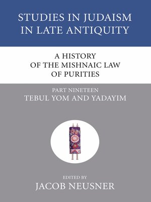 cover image of A History of the Mishnaic Law of Purities, Part 19